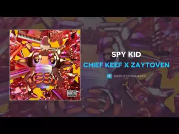 Chief Keef - Spy Kid